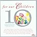 For Our Children: 10th Anniversary Edition