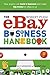 The eBay Business Handbook: How anyone can build a business and make big money on eBay.co.uk by Pugh Robert