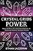 Crystal Grids Power: Harness The Power of Crystals and Sacred Geometry for Manifesting Abundance, He by Ethan Lazzerini