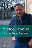 Laissez flotter les rubans (French Edition) by