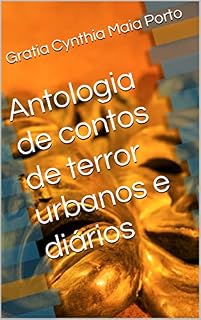 Livro Antologia de contos de terror urbanos e diários
