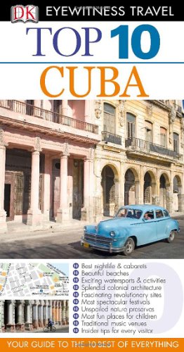 Top 10 Cuba (Eyewitness Top 10 Travel Guide) by Christopher Baker