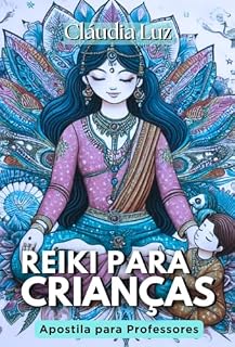 Livro Reiki para Crianças: Apostila do Professor