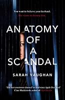 Anatomy of a Scandal: The Sunday Times bestseller everyone is talking about (English Edition)