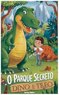 Livro O Parque Secreto de Dino e Theo
