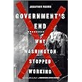 Government's End: Why Washington Stopped Working