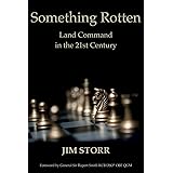 Something Rotten: Land Command in the 21st Century