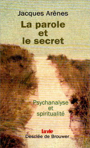 La  parole et le secret