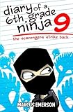 Diary of a 6th Grade Ninja 9: The Scavengers Strike Back