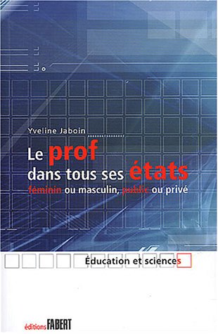Le  prof dans tous ses états