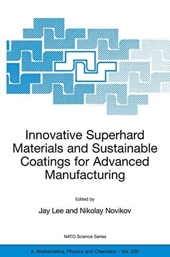 Innovative Superhard Materials and Sustainable Coatings for Advanced Manufactur…