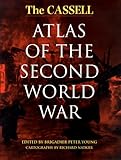 The Cassell Atlas Of The Second World War by 