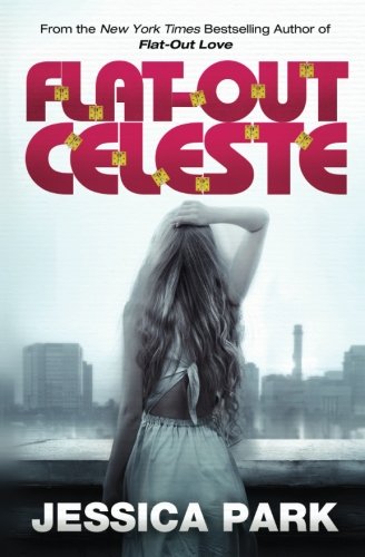 Flat-Out Celeste (Flat-Out Love, #2)