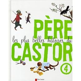 Les  plus belles histoires du Père Castor
