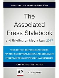 The Associated Press Stylebook 2017: and Briefing on Media Law