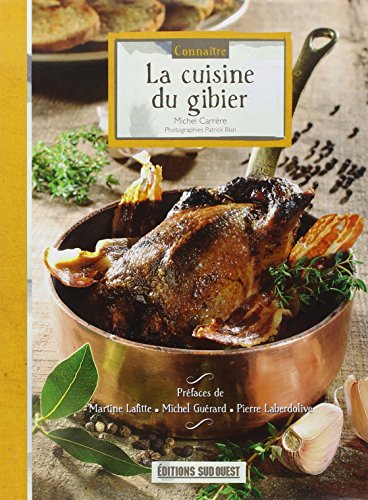 La cuisine du gibier by Michel Carrère