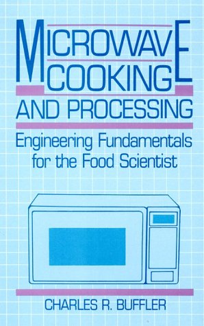 Microwave Cooking and Processing: Engineering Fundamentals for the Food Scientist