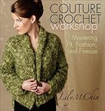 Couture Crochet Workshop by