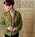 Couture Crochet Workshop by