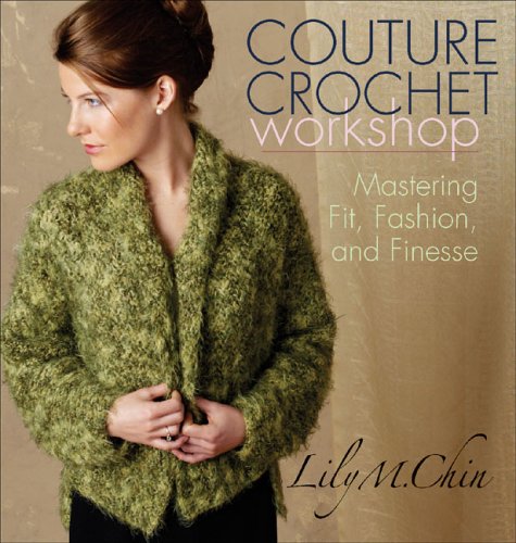 Couture Crochet Workshop by Lily Chin