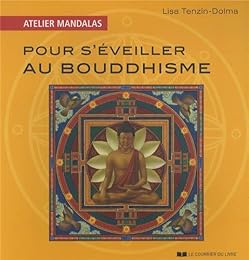 Pour s'éveiller au bouddhisme