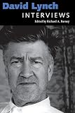 David Lynch: Interviews (Conversations with Filmmakers Series) by Richard A. Barney
