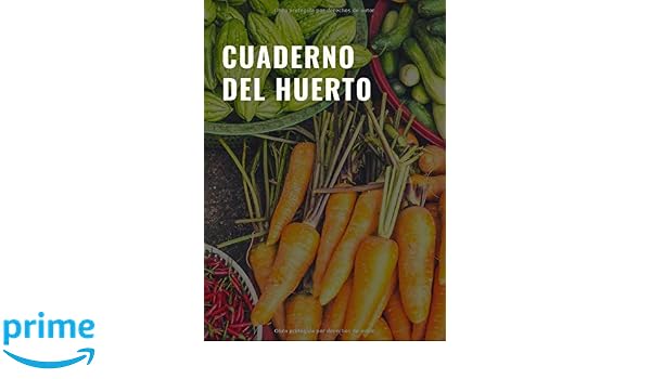 Cuaderno del huerto: Es el cuaderno perfecto para registrar todas ...