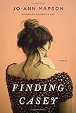 Front cover for the book Finding Casey: A Novel by Jo-Ann Mapson