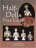 Half-Dolls Price Guide by