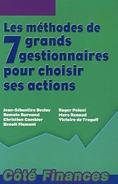 Les  méthodes de 7 grands gestionnaires pour choisir ses actions