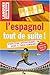L'espagnol tout de suite! by