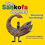 The Sankofa Journey: Discovering Your Heritage