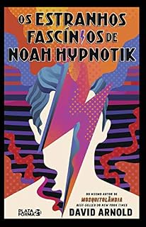 Livro Os estranhos fascínios de Noah Hypnotik