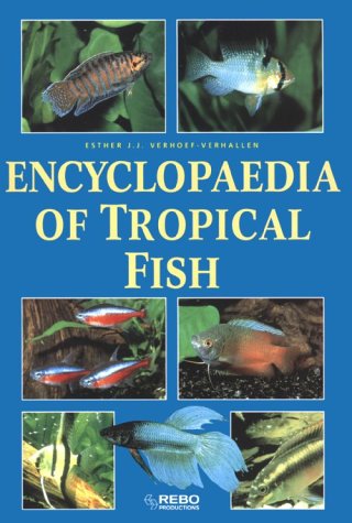 Encyclopedia of Tropical Fish by 