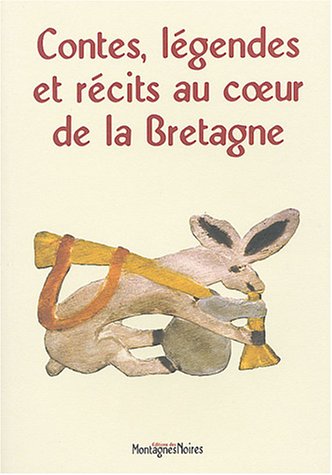 Contes, légendes et récits au coeur de la Bretagne