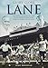 Glory Glory Lane: The Extraordinary History of Tottenham Hotspur's Home for 118 Years
