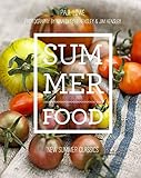 Summer Food: New Summer Classics by