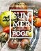 Summer Food: New Summer Classics by