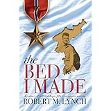 The Bed I Made: A Journey of Fulfilled Hope, Fifty Years in the Making