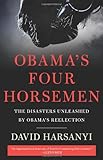 Obama's Four Horsemen: The Disasters Unleashed by Obama’s Reelection