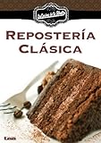 Repostería Clásica (Spanish Edition)