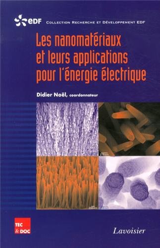 Les  nanomatériaux et leurs applications pour l'énergie électrique