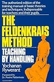 Image de The Feldenkrais Method: Teaching by Handling : A Technique for Individuals