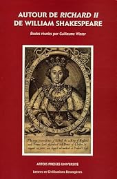 Autour de "Richard II" de William Shakespeare