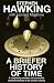 A Briefer History of Time - The science classic made more accessible