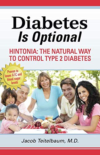 Diabetes is Optional: Hintonia: The Natural Way to Control Type 2 Diabetes Diabetes is Optional: Hintonia: The Natural Way to Control Type 2 Diabetes