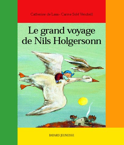 Le  grand voyage de Nils Holgersson