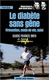 Le Diabète sans gêne : Prévention, mode de vie, suivi by 