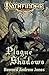 Pathfinder Tales: Plague of Shadows