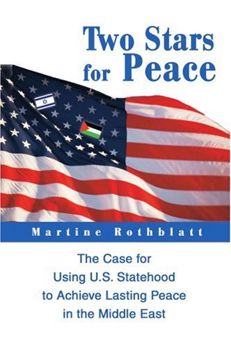 Two Stars for Peace: The Case for Using U.S. Statehood to Achieve Lasting Peace in the Middle East